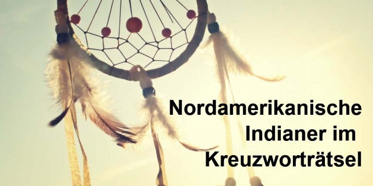 Nordamerikanische Indianer im Kreuzworträtsel | wort-suchen.de