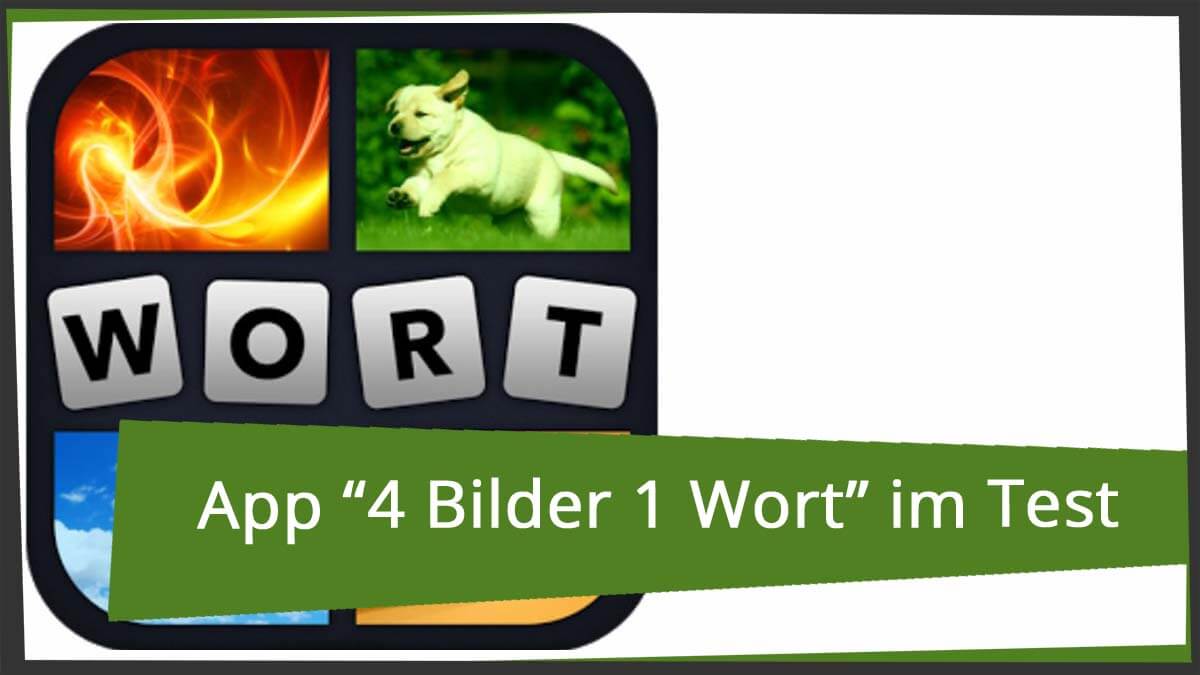 4 Bilder 1 Wort - Die Wortspiele-App im Test | wort-suchen.de