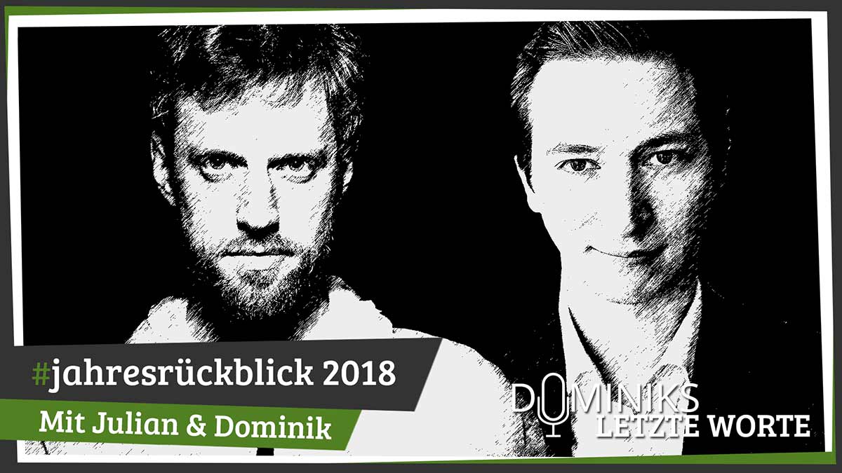 #Jahresrückblick2018 - mit Dominik und Julian