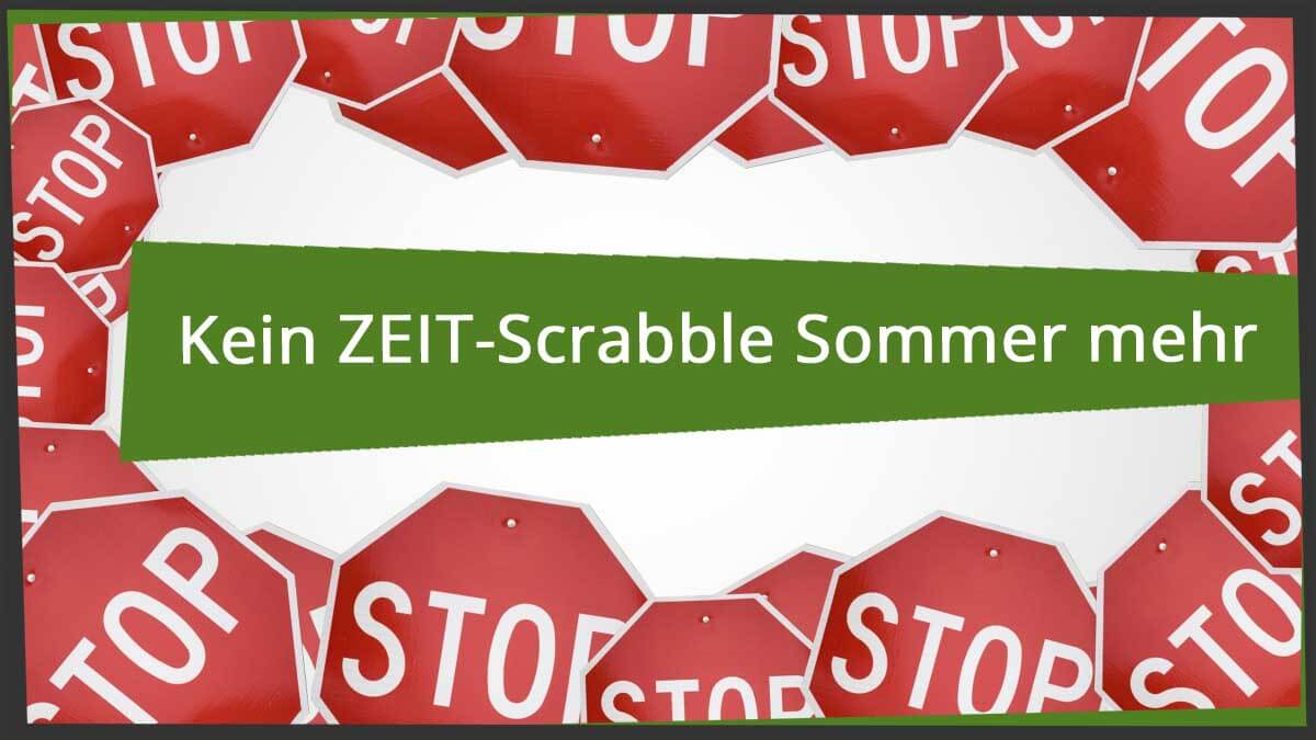 Aus für den ZEIT-Scrabble Sommer
