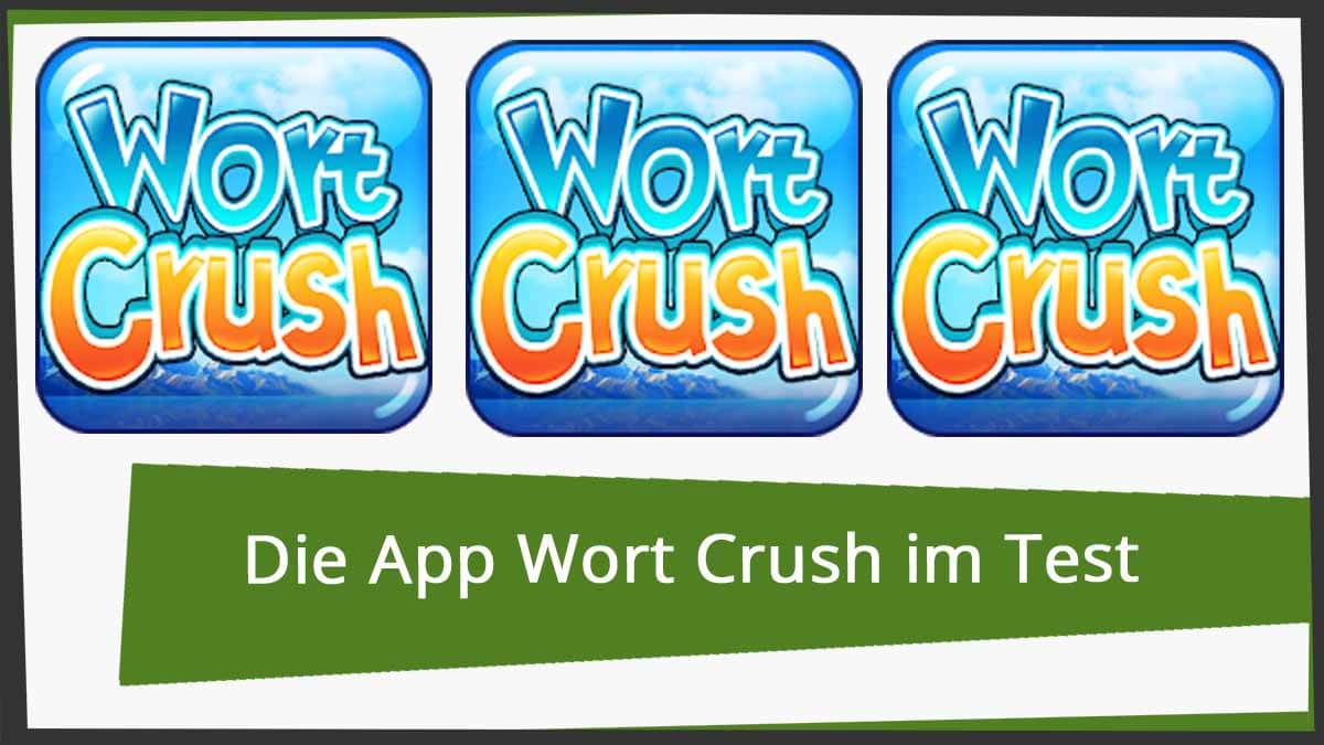 Wort Crush: Die Wortspiel-App im Review